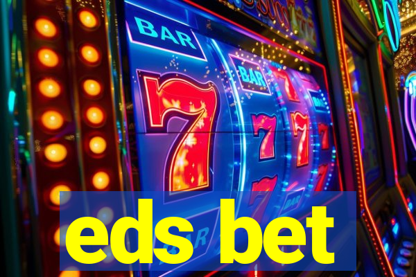 eds bet